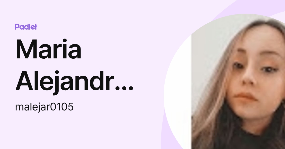 Maria Alejandra Rincón (malejar0105) profile | Padlet