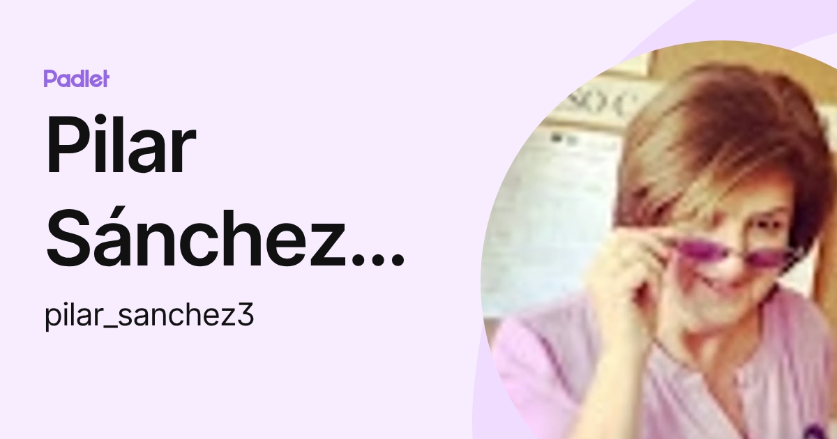 Pilar Sánchez López (pilar_sanchez3) profile | Padlet