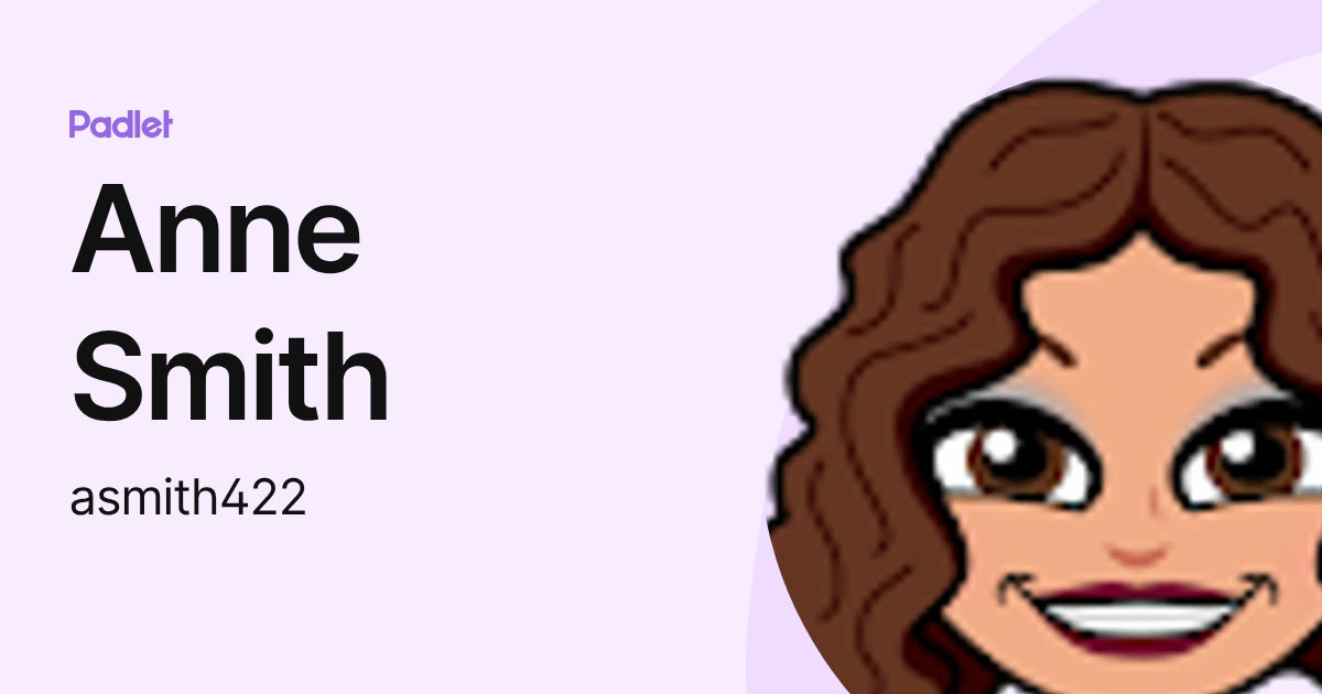 Anne Smith (asmith422) profile | Padlet