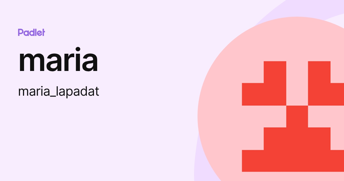 maria (maria_lapadat) profile | Padlet