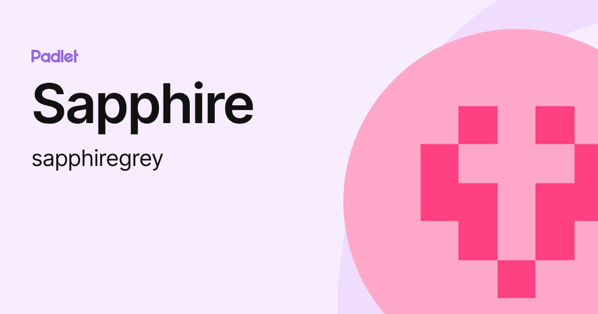 Sapphire (sapphiregrey) profile | Padlet