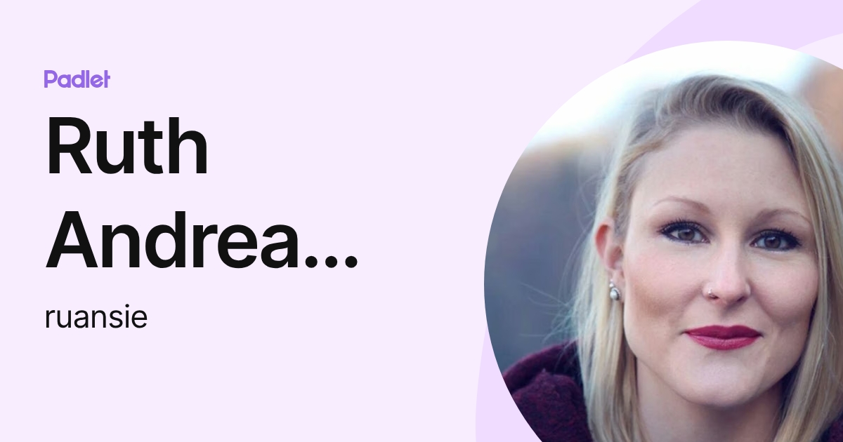 Ruth Andrea Santos Martin (ruansie) profile | Padlet