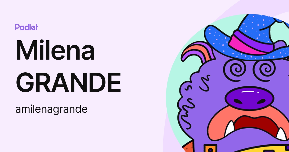 Milena GRANDE (amilenagrande) profile | Padlet