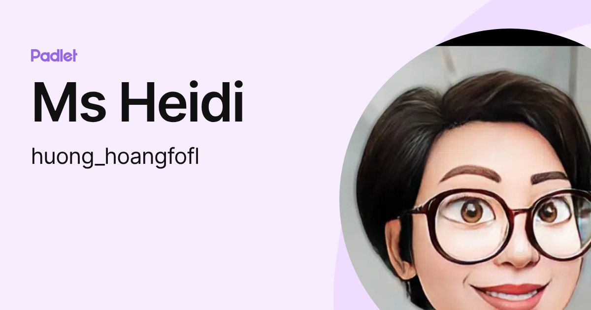 Ms Heidi (huong_hoangfofl) profile | Padlet