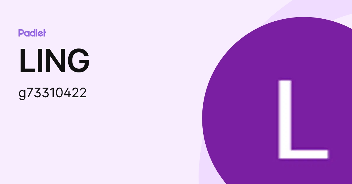 LING (g73310422) profile | Padlet