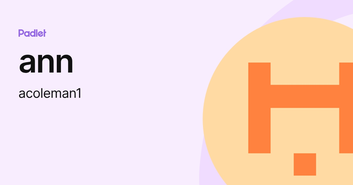 ann (acoleman1) profile | Padlet