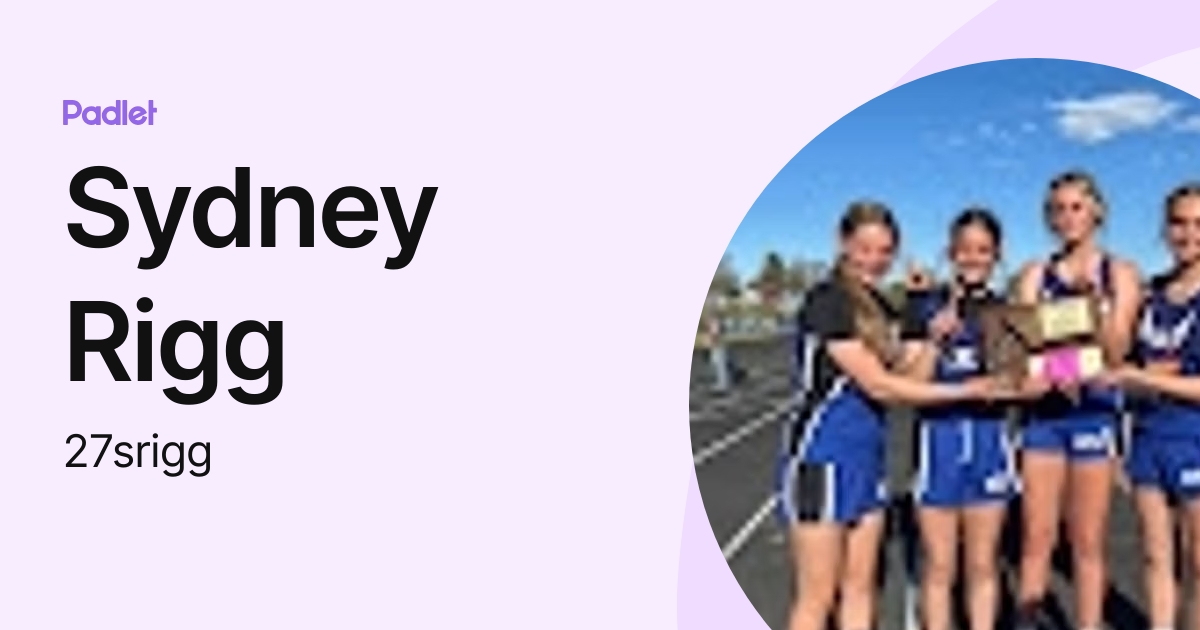 Sydney Rigg (27srigg) profile | Padlet