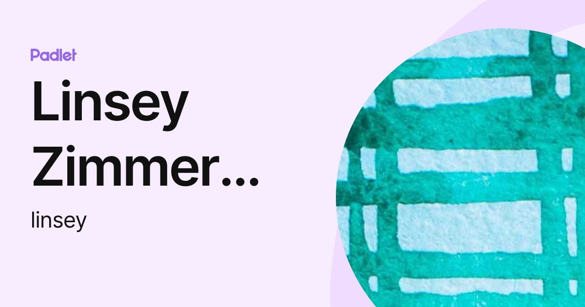 Linsey Zimmerman (linsey) profile | Padlet