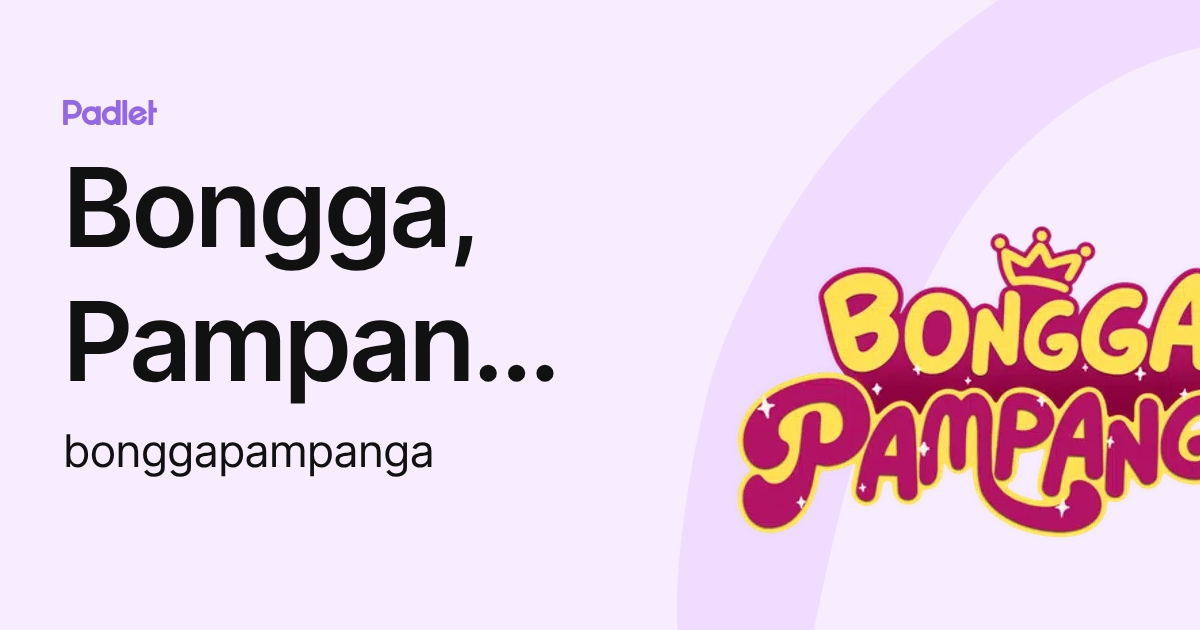 Bongga, Pampanga! (bonggapampanga) profile | Padlet
