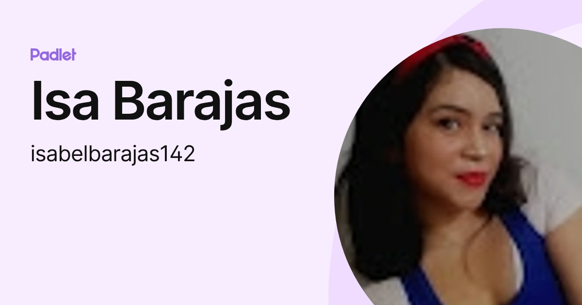 Isa Barajas (isabelbarajas142) profile | Padlet