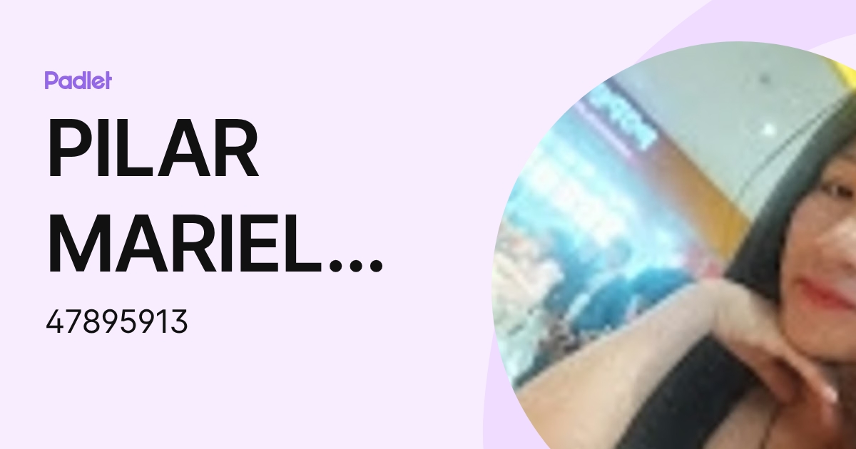 PILAR MARIELA CRUZ CJUNO (47895913) profile | Padlet