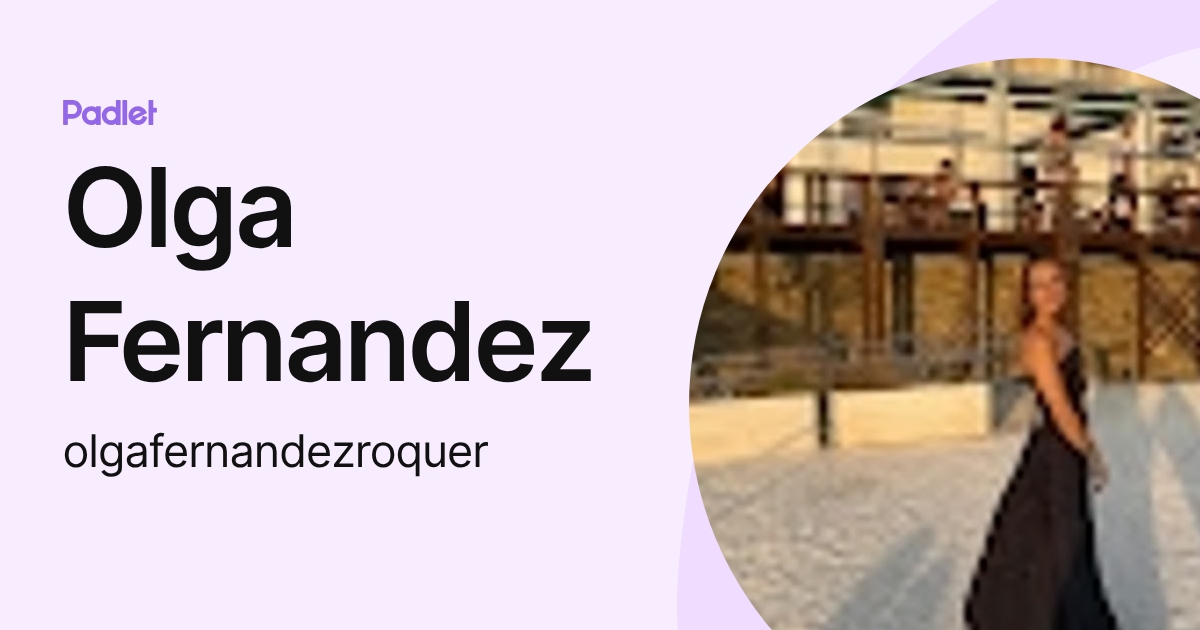 Olga Fernandez (olgafernandezroquer) profile | Padlet