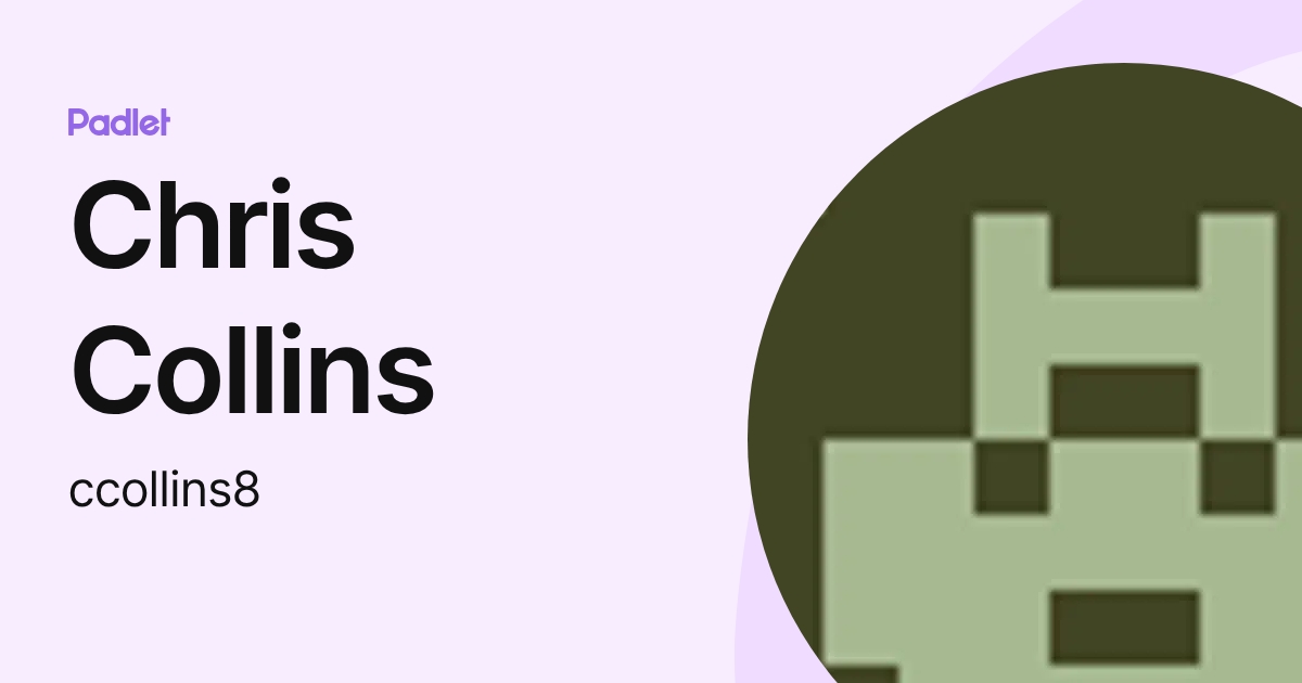 Chris Collins (ccollins8) profile | Padlet