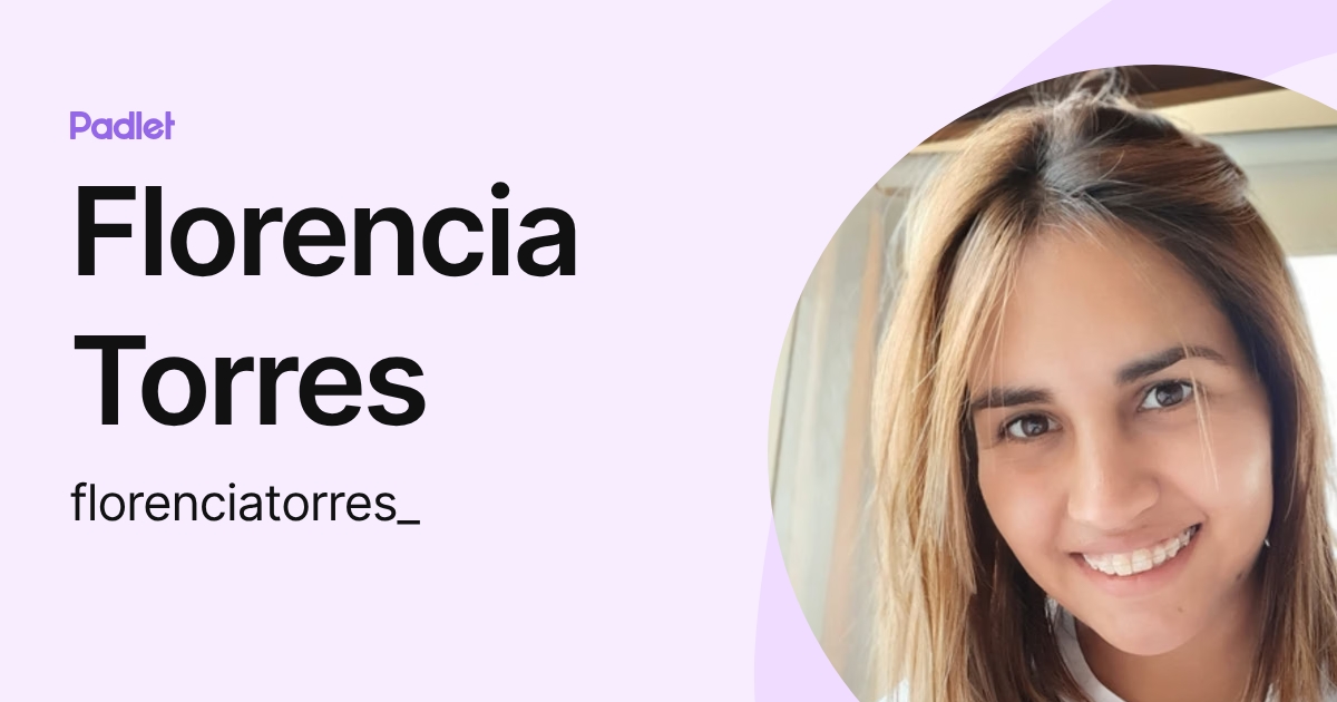 Florencia Torres (florenciatorres_) profile | Padlet