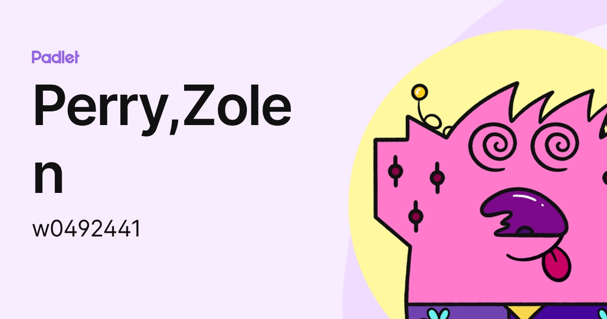 Perry,Zolen (w0492441) profile | Padlet