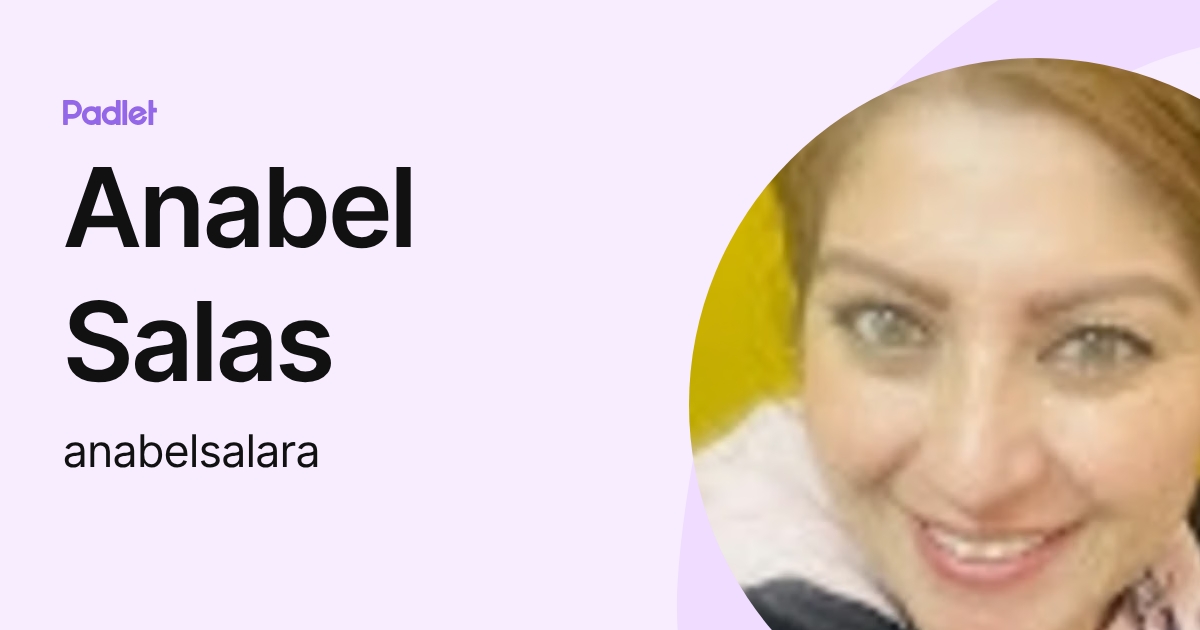 Anabel Salas (anabelsalara) profile | Padlet