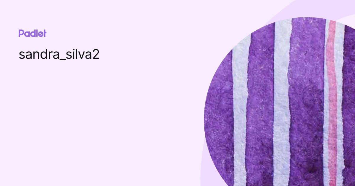 sandra_silva2 profile | Padlet