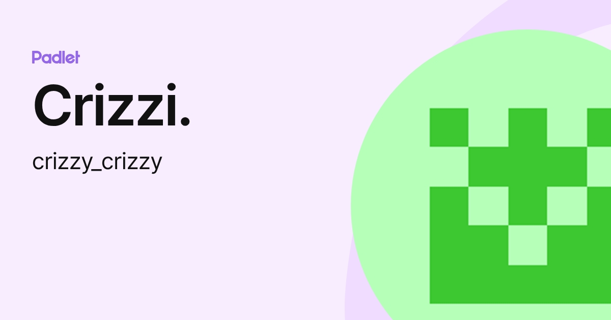Crizzi. (crizzy_crizzy) profile | Padlet