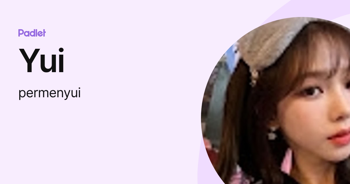 Yui (permenyui) profile | Padlet