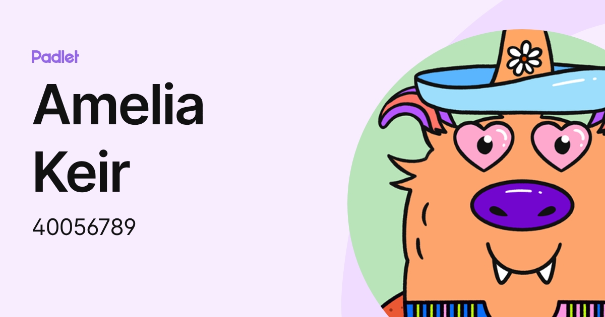 Amelia Keir (40056789) profile | Padlet