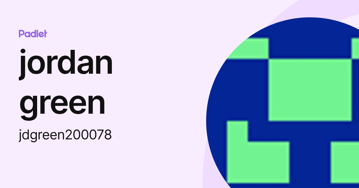 jordan green (jdgreen200078) profile | Padlet