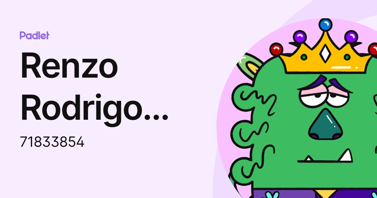 Renzo Rodrigo Carlos Ancco Callo (71833854) profile | Padlet