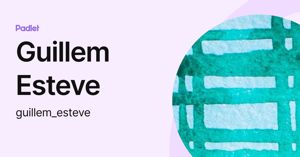 Guillem Esteve (guillem_esteve) profile | Padlet
