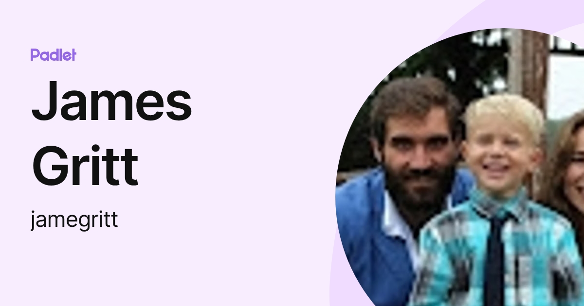 James Gritt (jamegritt) profile | Padlet