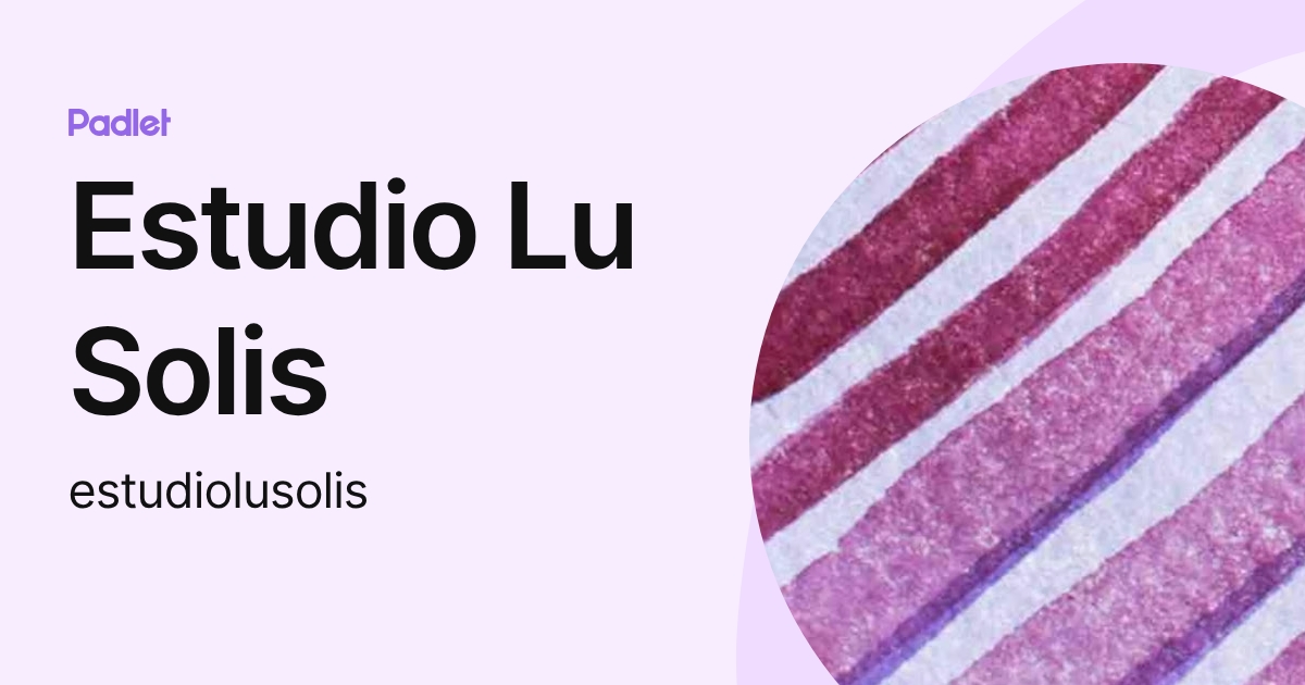 Estudio Lu Solis (estudiolusolis) profile | Padlet