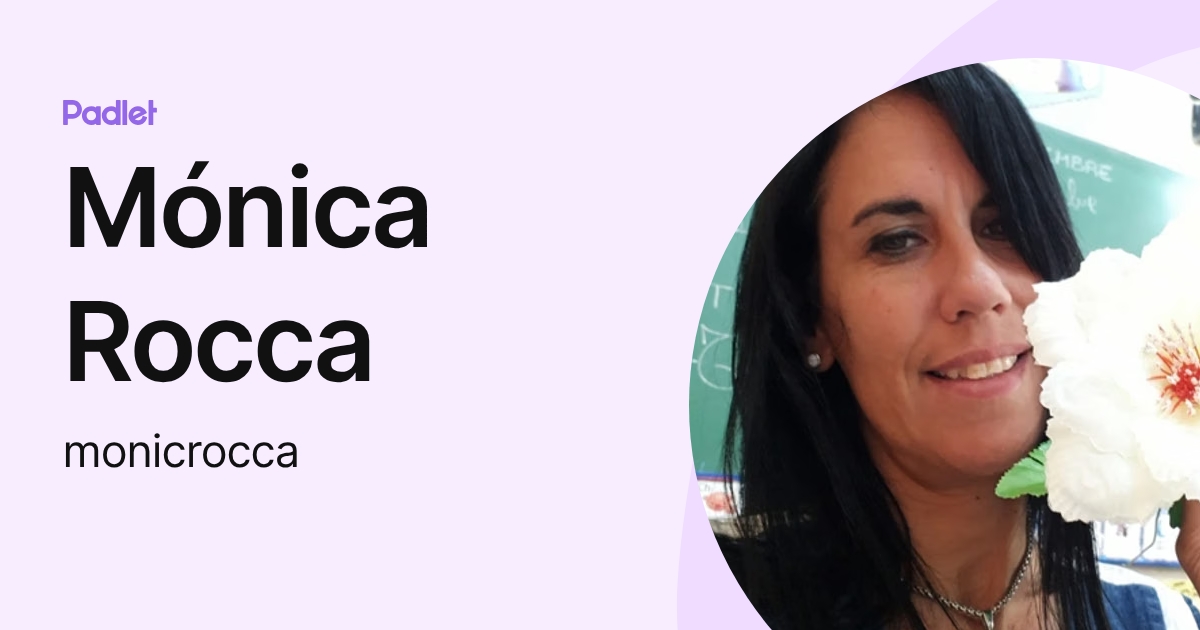 Mónica Rocca (monicrocca) profile | Padlet