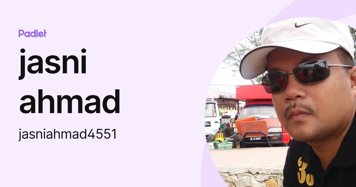 jasni ahmad (jasniahmad4551) profile | Padlet
