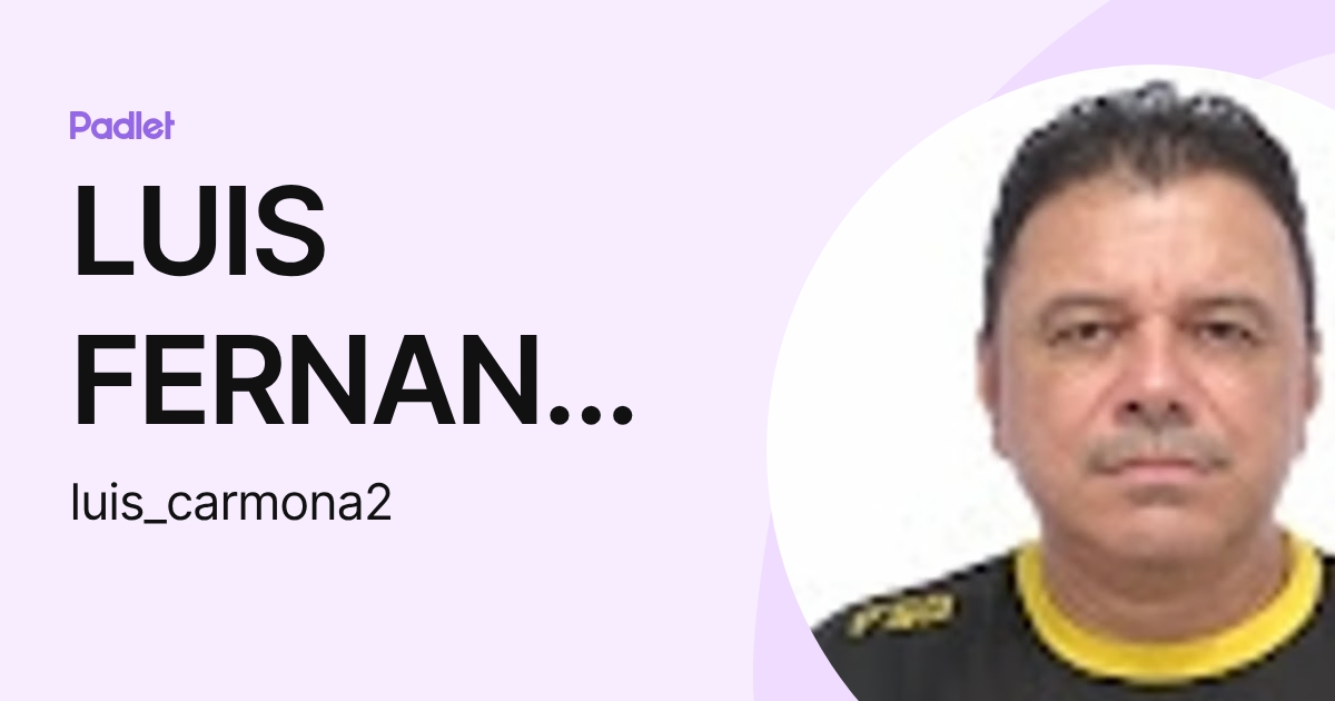 LUIS FERNANDO CARMONA URREA (luis_carmona2) profile | Padlet