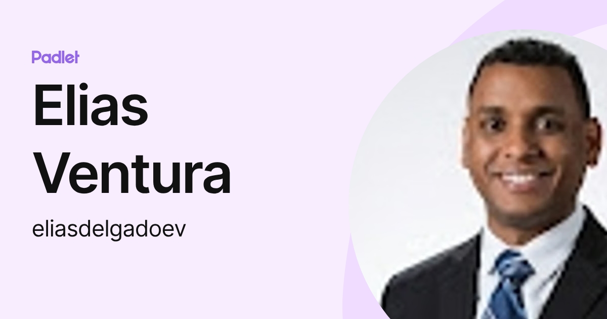 Elias Ventura (eliasdelgadoev) profile | Padlet