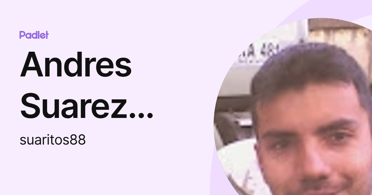 Andres Suarez Design (suaritos88) profile | Padlet