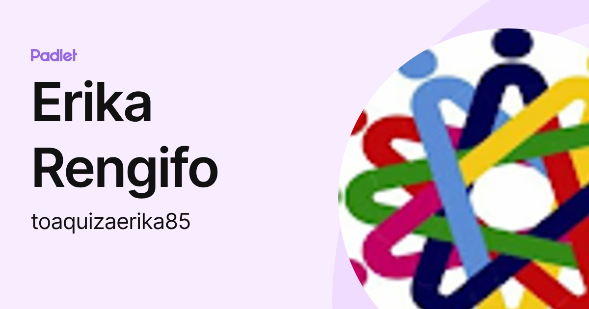 Erika Rengifo (toaquizaerika85) profile | Padlet