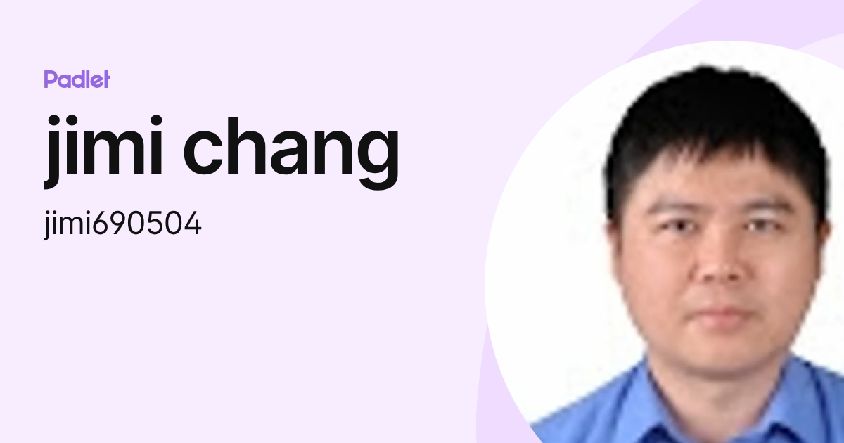 jimi chang (jimi690504) profile | Padlet