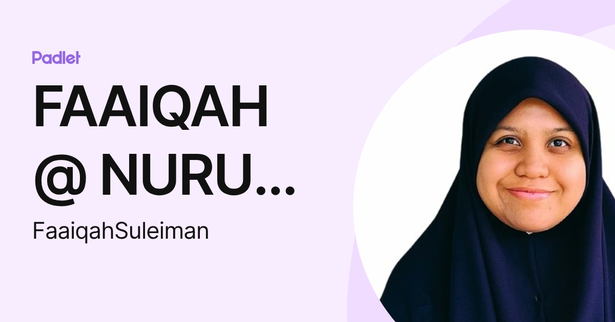 FAAIQAH @ NURUL FAIZAH BINTI HAJI SULEIMAN (FaaiqahSuleiman) profile ...