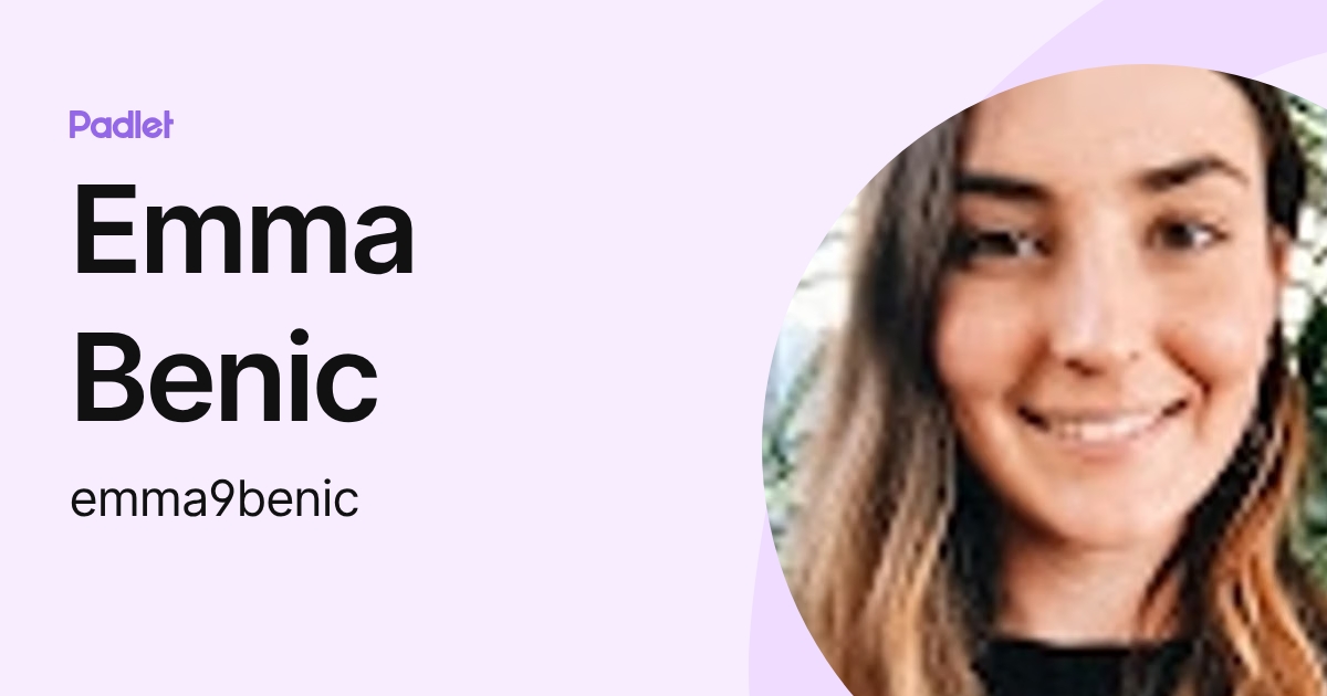Emma Benic (emma9benic) profile | Padlet