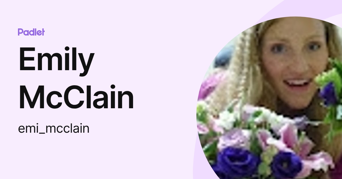 Emily McClain (emi_mcclain) profile | Padlet