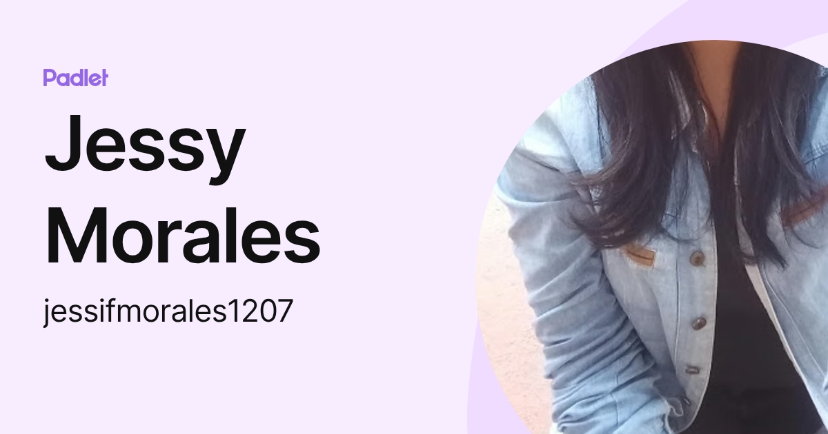 Jessy Morales (jessifmorales1207) profile | Padlet