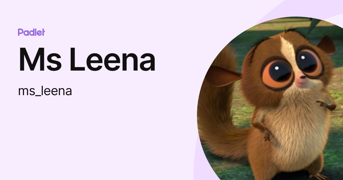 Ms Leena (ms_leena) profile | Padlet