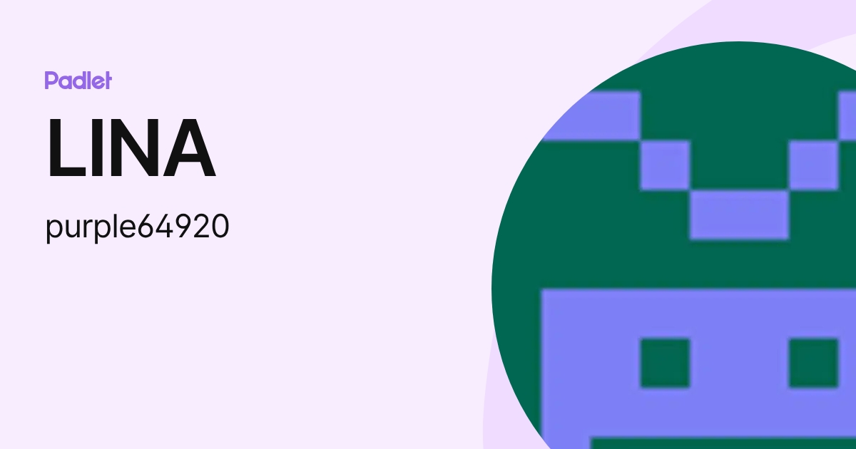 LINA (purple64920) profile | Padlet