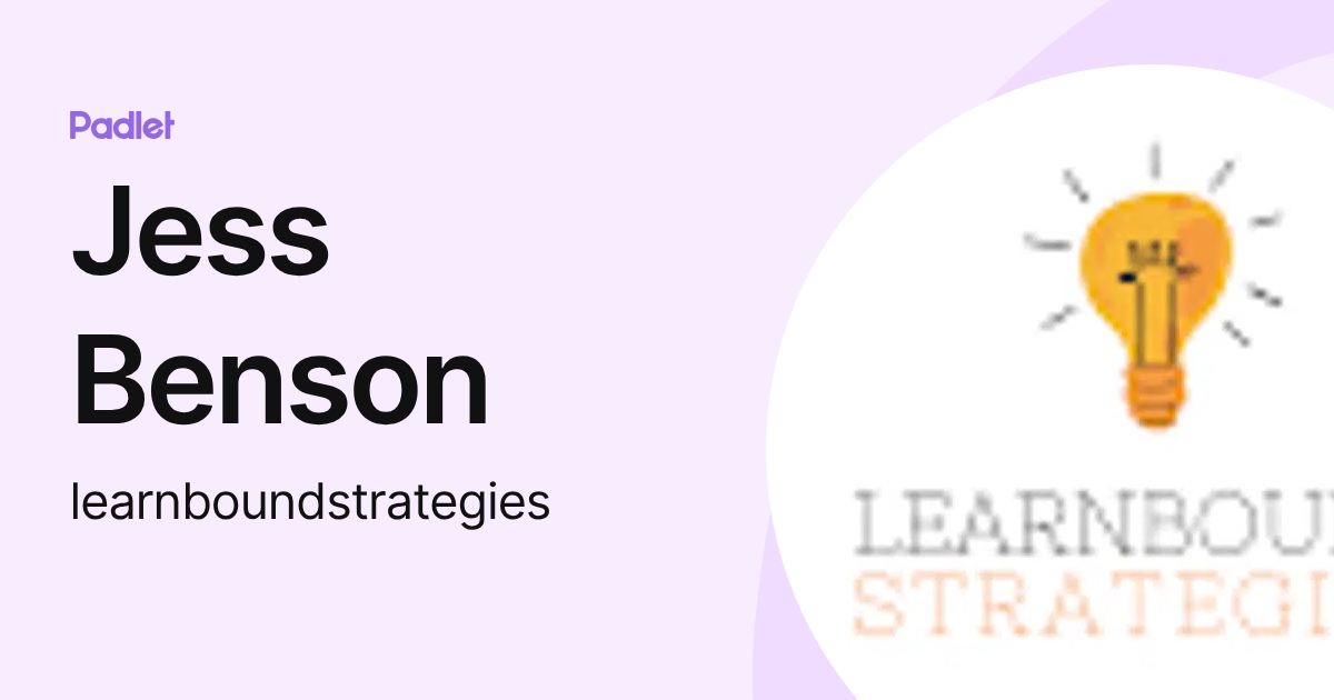 Jess Benson (learnboundstrategies) profile | Padlet