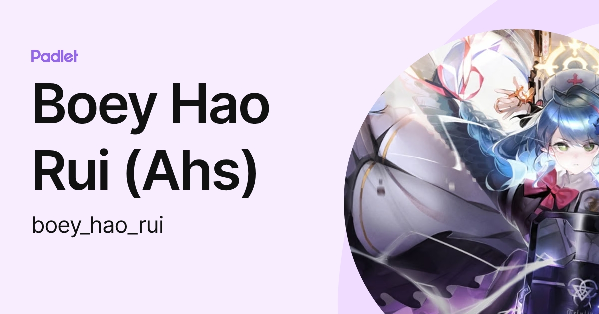 Boey Hao Rui (Ahs) (boey_hao_rui) profile | Padlet