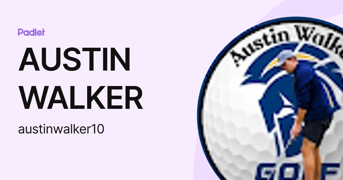 AUSTIN WALKER (austinwalker10) profile Padlet