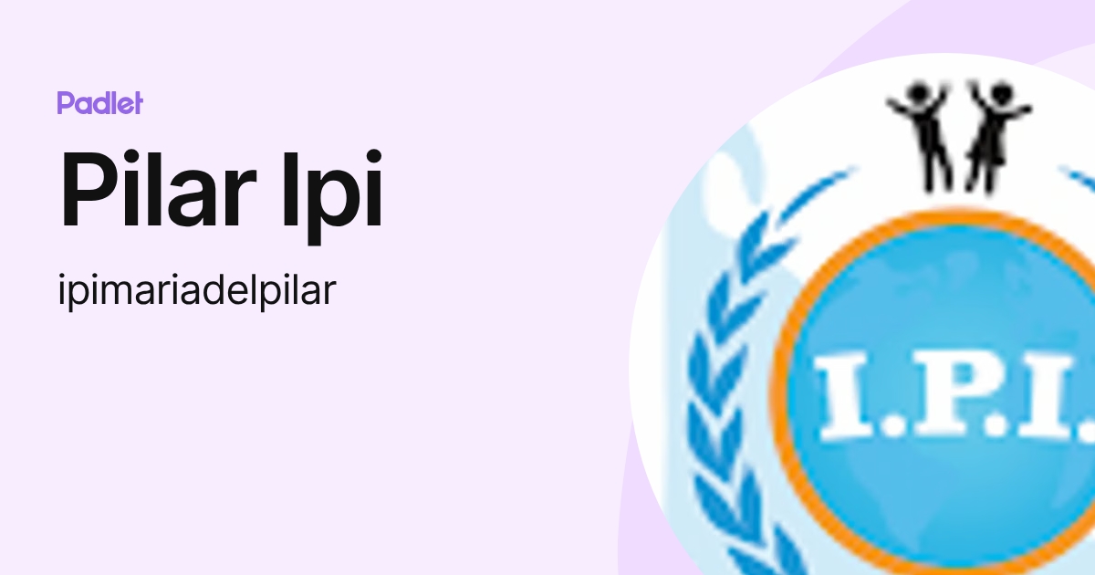 Pilar Ipi (ipimariadelpilar) profile | Padlet
