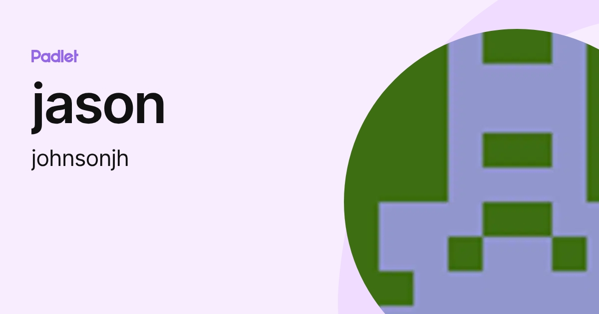 jason (johnsonjh) profile | Padlet