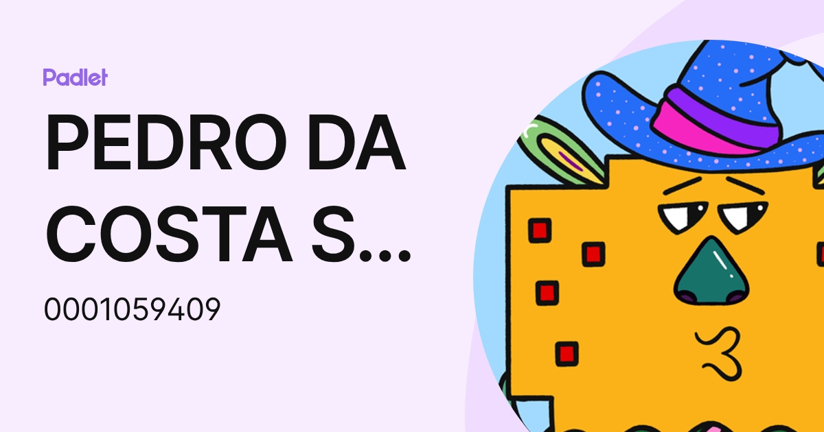 PEDRO DA COSTA SA WANDERLEY (0001059409) profile | Padlet