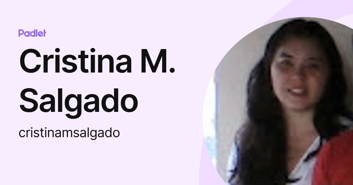Cristina M. Salgado (cristinamsalgado) profile | Padlet