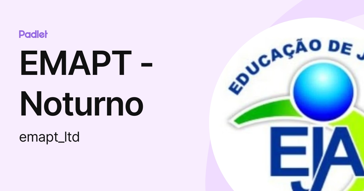 EMAPT - Noturno (emapt_ltd) profile | Padlet